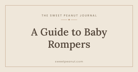 A Guide to Baby Rompers (Long and Short) — The Sweet Peanut Journal