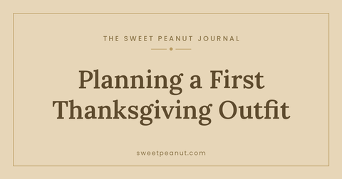 Baby's First Thanksgiving Outfit (Planning Ahead) — The Sweet Peanut Journal