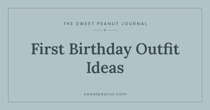 First Birthday Outfit Ideas