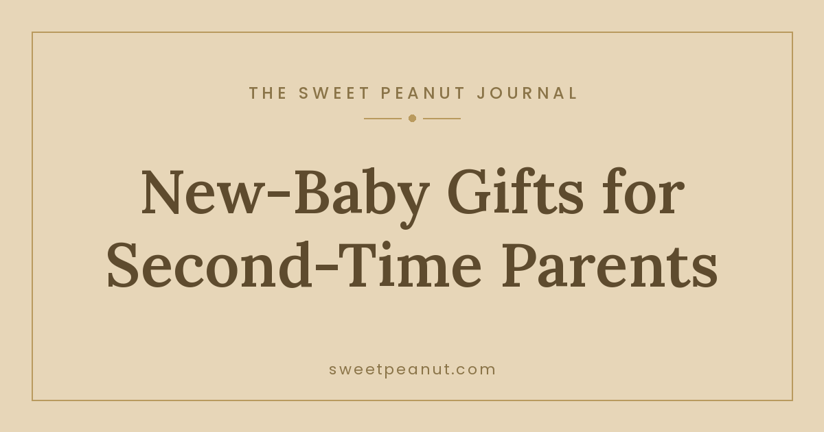Thoughtful New-Baby Gifts for Second-Time Parents