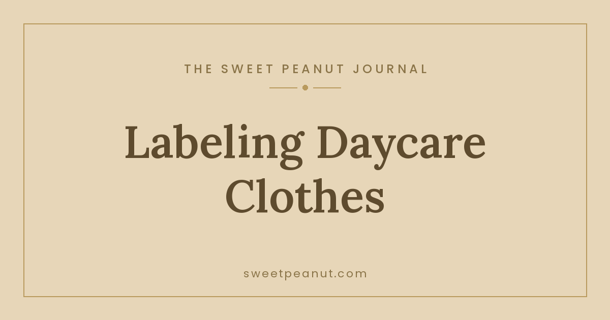 Labeling Daycare Clothes So Nothing Goes Missing