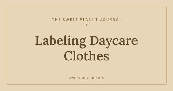 Labeling Daycare Clothes So Nothing Goes Missing — The Sweet Peanut Journal