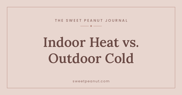 Layering for Indoor Heating vs. Outdoor Cold — The Sweet Peanut Journal