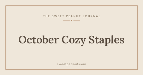 October Baby Style: Cozy Fall Staples — The Sweet Peanut Journal
