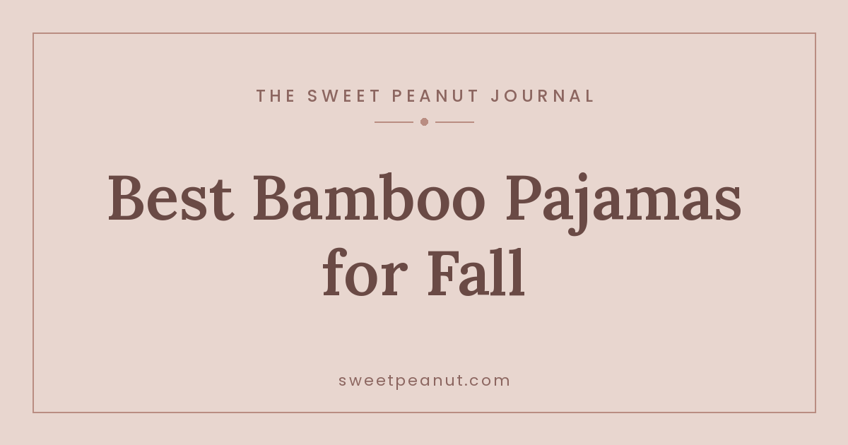 The Best Bamboo Pajamas for Fall